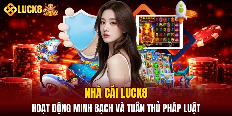 LUCK8 | Trang Chủ Luck8 Siêu VIP PRO | Chơi Là Húp 5 LUCK8 hoạt động minh bạch và tuân thủ pháp luật